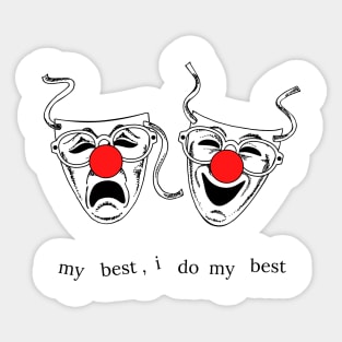 My Best, I Do My Best. Sticker